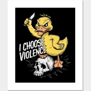 I Choose Violence Funny Duck Posters and Art